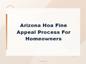 Appealing a Denied Hoa Fine Waiver in Arizona