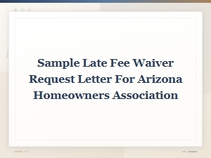 Arizona Hoa Late Fee Waiver Letter Template